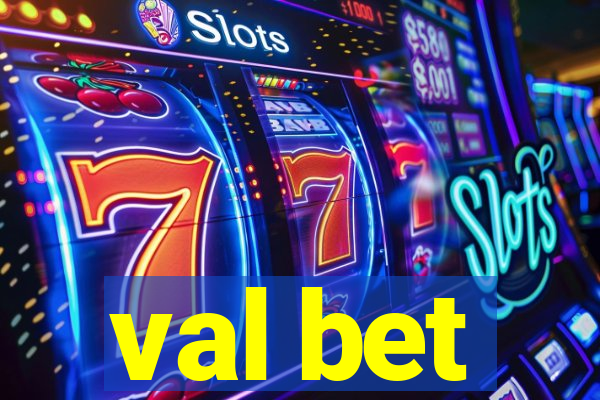 val bet